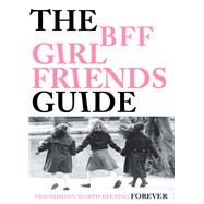 The Bff Girlfriends Guide