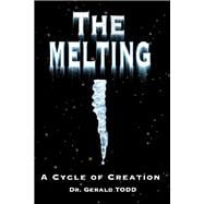 The Melting A Cycle of Creation
