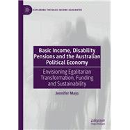 Basic Income, Disability Pensions and the Australian Political Economy