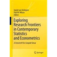 Exploring Research Frontiers in Contemporary Statistics and Econometrics,9783790823486