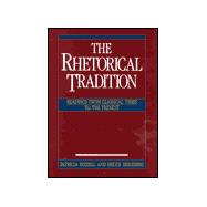 The Rhetorical Tradition: Readings from Classical Times to the Present