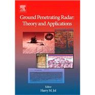Ground Penetrating Radar Theory and Applications