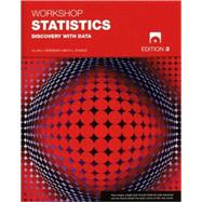 Workshop Statistics: Discovery with Data, with Student CD and Access, 3rd Edition