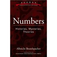 Numbers Histories, Mysteries, Theories