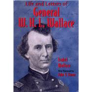 Life and Letters of General W. H. L. Wallace
