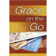 Grace On The Go: Powerful Prayers To Ease Money Worries