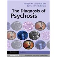 The Diagnosis of Psychosis