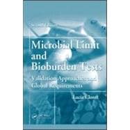 Microbial Limit and Bioburden Tests: Validation Approaches and Global Requirements,Second Edition