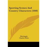 Sporting Scenes and Country Characters