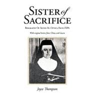 Sister of Sacrifice : Biography of Sister M. Optata Fries FSPA