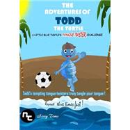 The Adventures of Todd the Turtle