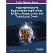 Knowledge-Intensive Economies and Opportunities for Social, Organizational, and Technological Growth