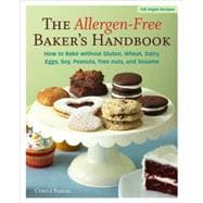 The Allergen-Free Baker's Handbook 100 Vegan Recipes [A Baking Book]