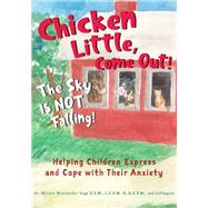 Chicken Little, Come Out. the Sky Is Not Falling!