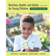Nutrition, Health & Safety for Young Children (Print Offer Edition)