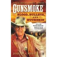 Gunsmoke (#1) Blood, Bullets, And Buckskin
