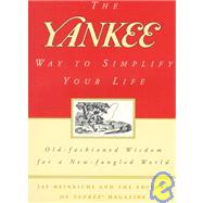 The Yankee Way to Simplify Your Life