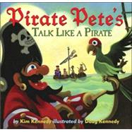 Pirate Pete's Talk Like a Pirate