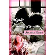 Mysti : Mistress of Dreams