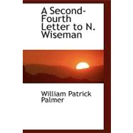 A Second-fourth Letter to N. Wiseman