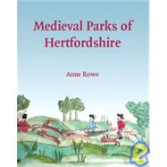 Medieval Parks of Hertfordshire