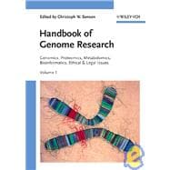 Handbook of Genome Research, Two Volume Set Genomics, Proteomics, Metabolomics, Bioinformatics, Ethical and Legal Issues
