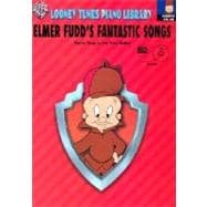 Elmer Fudd's Fantastic Songs: Popular Songs For Any Piano Method