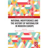 Ignoring the NationÆs Call: National indifference and the History of Nationalism in Modern Europe