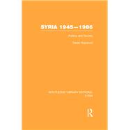 Syria 1945-1986: Politics and Society