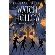Watch Hollow: The Alchemist's Shadow