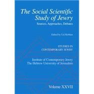 The Social Scientific Study of Jewry Sources, Approaches, Debates