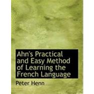 Ahn's Practical and Easy Method of Learning the French Language: Second Course