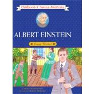 Albert Einstein : Young Thinker