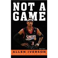 Allen Iverson - Not a game