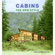 Cabins : The New Style