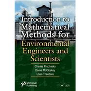 Introduction to Mathematical Methods for Environmental Engineers and Scientists,9781119363491