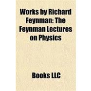 Works by Richard Feynman : The Feynman Lectures on Physics
