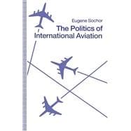 The Politics of International Aviation