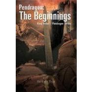 King Arthur: Pendragon: the Beginnings