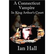 A Connecticut Vampire in King Arthur's Court