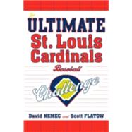 The Ultimate St. Louis Cardinals Baseball Challenge