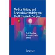Medical Writing and Research Methodology for the Orthopaedic Surgeon