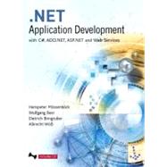 .NET Application Development : With C#, ADO.NET, ASP.NET and Web Services