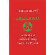 Ireland : A Social and Cultural History, 1922 to the Present