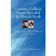 Countee' Cullen's Secret Revealed by Miracle Book