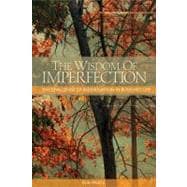 The Wisdom of Imperfection The Challenge of Individuation in Buddhist Life