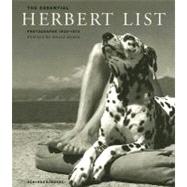 The Essential Herbert List: Photographs 1930-1972