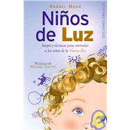 Ninos de Luz : Juegos y Teenicas para Estimular a Los Ninos de la Nueva Era