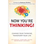 Now You're Thinking! Change Your Thinking... Transform Your Life (paperback)