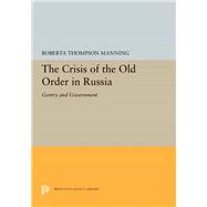 The Crisis of the Old Order in Russia